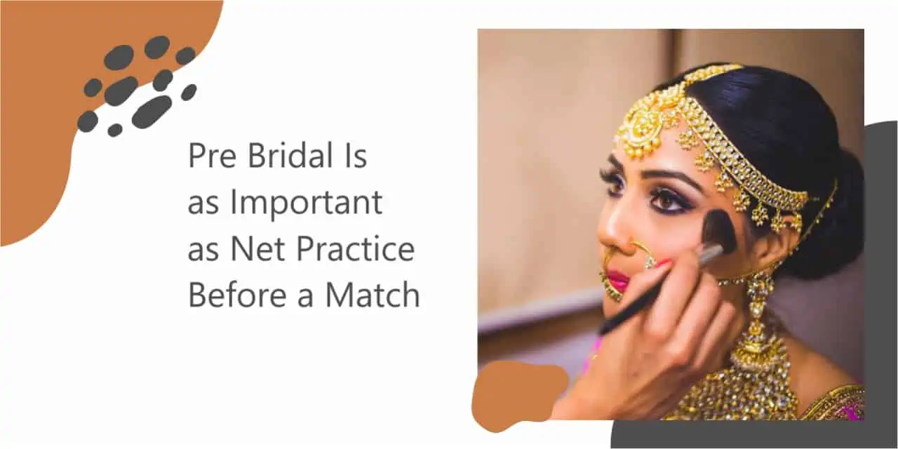 What does pre bridal package includes